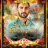 Step Right Up: Carnival of Mysteries - L.A. Witt