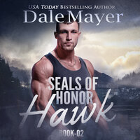 SEALs of Honor: Hawk - Dale Mayer