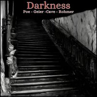 Darkness - Chester S. Geier, Sax Rohmer, Hugh B. Cave, Edgar Allan Poe