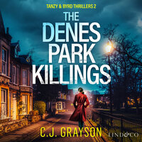 The Denes Park Killings - C.J. Grayson