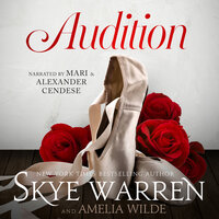 Audition - Amelia Wilde, Skye Warren