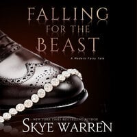 Falling for the Beast - Skye Warren