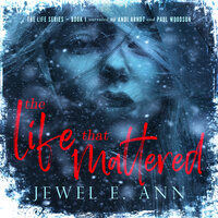 The Life That Mattered - Jewel E. Ann