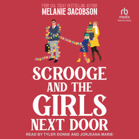 Scrooge and the Girls Next Door - Melanie Jacobson