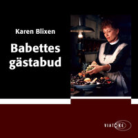 Babettes gästabud - Karen Blixen