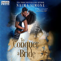 To Conquer a Bride: Dangerous Tides - Naima Simone