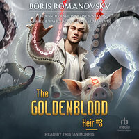 The Goldenblood Heir: Book 3 - Boris Romanovsky