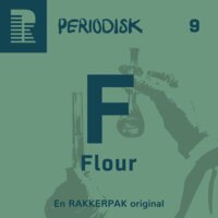 9 Fluor: Grundstoffernes Tyrannosaurus Rex - Mads Gordon Ladekarl, RAKKERPAK Productions, Katrine Nyland Sørensen