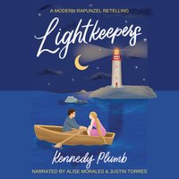 Lightkeepers: A Modern Rapunzel Retelling - Kennedy Plumb