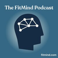 #53: The Science of an Optimal Mind - Dan Brown, PhD - Meditation & Mental Fitness Training, FitMind: Neuroscience