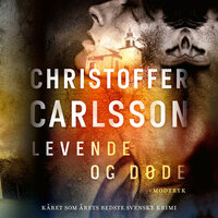 Levende og døde - Christoffer Carlsson