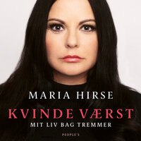 Kvinde værst: Mit liv bag tremmer - Anders Ryehauge, Maria Hirse