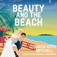 Beauty and the Beach - Gracie Ruth Mitchell