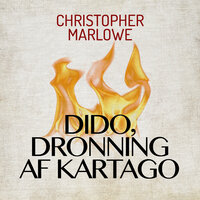 Dido, dronning af Kartago - Christopher Marlowe