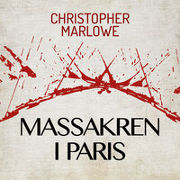 Massakren i Paris - Christopher Marlowe