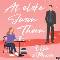 At elske Jason Thorn - Ella Maise