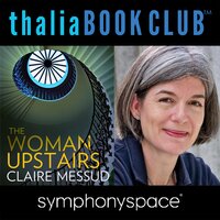 Thalia Book Club: Claire Messud: The Woman Upstairs - Claire Messud