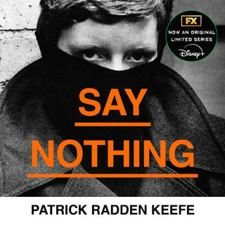 Say Nothing by Patrick Radden Keefe