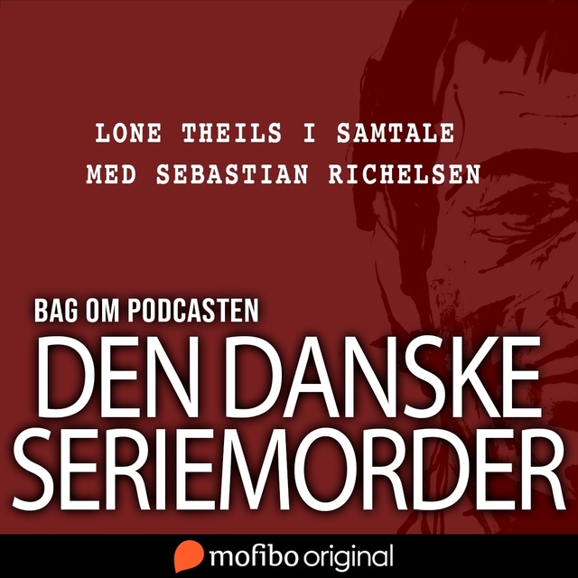 Bag om podcasten Den danske seriemorder