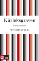 Kärleksgraven - Peter Handberg