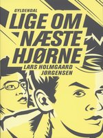 Lige om næste hjørne - Lars Holmgaard Jørgensen