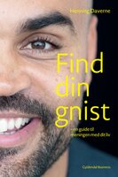 Find din GNIST: En guide til meningen med dit liv - Henning Daverne