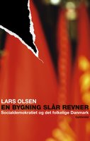 En bygning slår revner: Socialdemokratiet og det folkelige Danmark - Lars Olsen