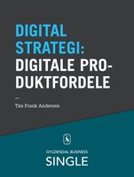 10 digitale strategier - Digitale produktfordele: The Internet of Things - Tim Frank Andersen