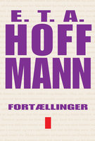 Fortællinger I - E.T.A. Hoffmann