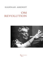 Om revolution - Hannah Arendt