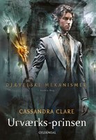 Urværks-prinsen - Cassandra Clare