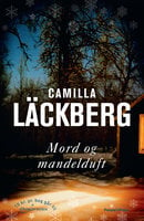 Mord og mandelduft - Camilla Läckberg