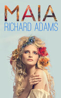 Maia - Richard Adams