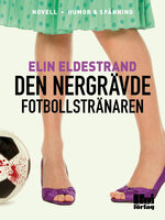 Den nergrävde fotbollstränaren - Elin Eldestrand