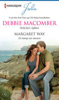 Hold fast i lykken / En kamp om sønnen - Margaret Way, Debbie Macomber