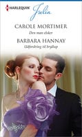 Den man elsker/Udfordring til bryllup - Barbara Hannay, Carole Mortimer