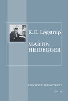 Martin Heidegger - K.E. Løgstrup