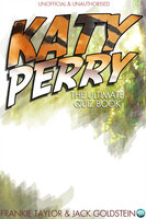 Katy Perry - The Ultimate Quiz Book - Jack Goldstein, Frankie Taylor