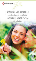 Mellem drøm og virkelighed/En baby i arv - Carol Marinelli, Abigail Gordon