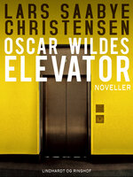 Oscar Wildes elevator - Lars Saabye Christensen