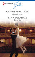 Dans mit hjerte / Gift for sjov - Carole Mortimer, Lynne Graham
