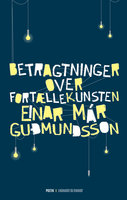 Betragtninger over fortællekunsten - Einar Már Guðmundsson