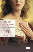 Slægten 1: Den hellige Knud - Maria Helleberg