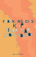 Frankensteins kup - Einar Már Guðmundsson