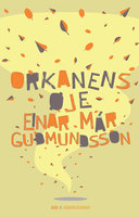 Orkanens øje - Einar Már Guðmundsson