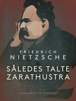 Således talte Zarathustra - Friedrich Nietzsche