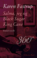 Salma, jeg og Black Sugar King Cane - Karen Fastrup