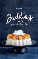 Budding & andre dirrende desserter - Marie Holm
