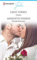 Polarlys/Kærlighedslængsler - Meredith Webber, Emily Forbes