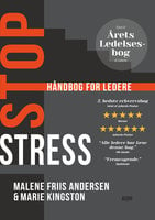Stop stress: Håndbog for ledere - Malene Friis Andersen, Marie Kingston